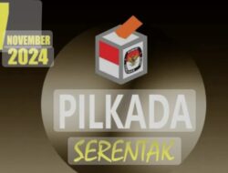 Daftar Daerah yang Bakal Gelar Pilkada Serentak 27 November 2024